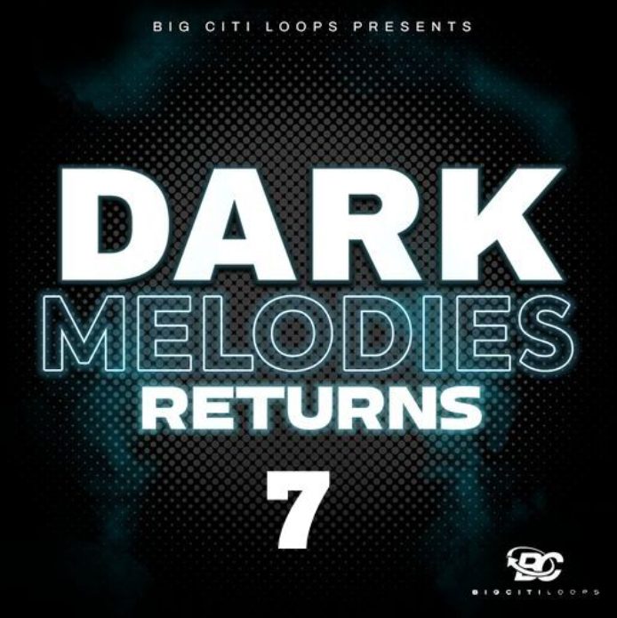 Big Citi Loops Dark Melodies Returns 7 [WAV]