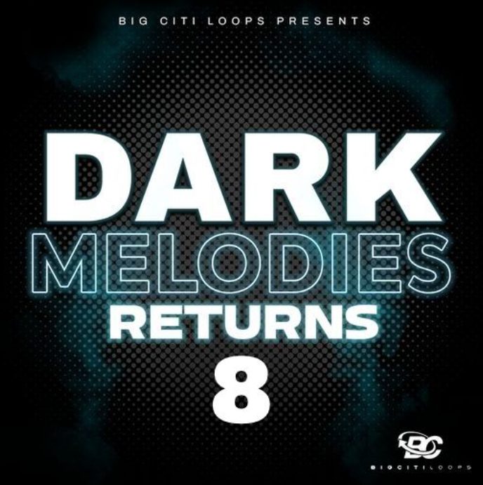 Big Citi Loops Dark Melodies Returns 8 [WAV]