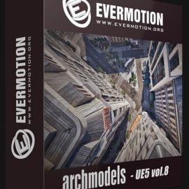 EVERMOTION – ARCHMODELS FOR UE5 VOL. 8 (Premium)