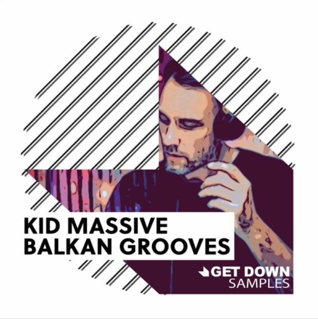 Get Down Samples Kid Massive Balkan Grooves [WAV, MiDi]
