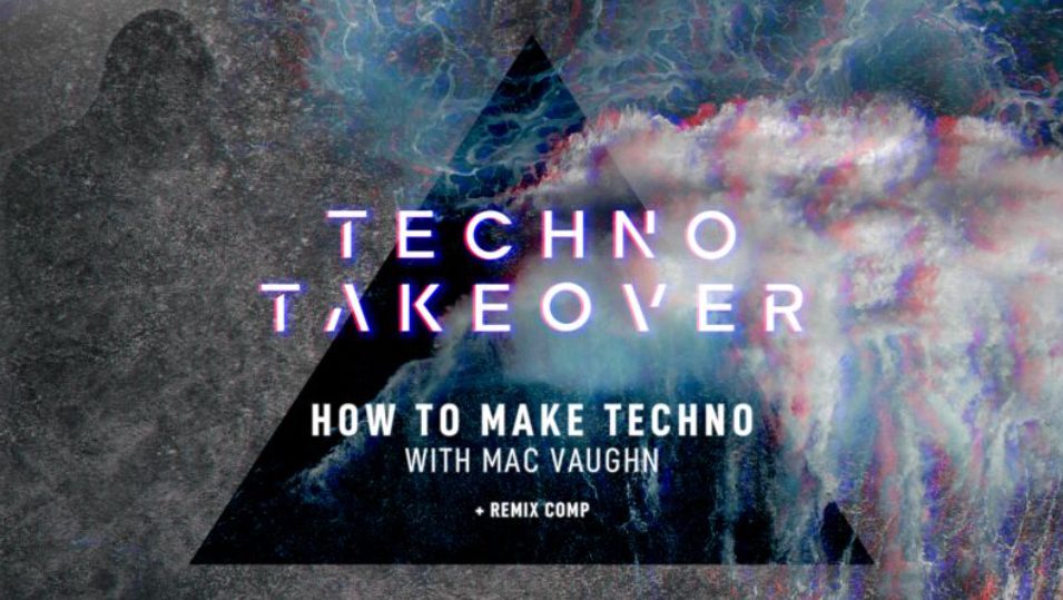 Sonic Academy How To Make Techno with Mac Vaughn [TUTORiAL]