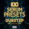 Thick Sounds 100 Serum Presets: Dubstep [Synth Presets] (Premium)