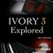 Ask Video Ivory 101 Ivory 3 Explored [TUTORiAL] (Premium)