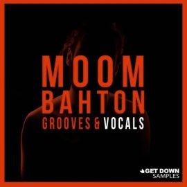 Get Down Samples Moombahton Grooves & Vocals [WAV, MiDi] (Premium)