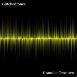Glitchedtones Granular Textures [WAV] (Premium)