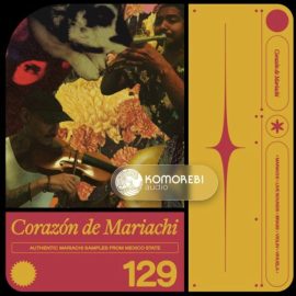 Komorebi Audio Corazón De Mariachi [WAV] (Premium)
