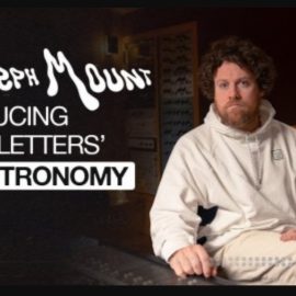 MixWithTheMasters Joseph Mount Producing ‘Love Letters’ by Metonomy Inside the Track #87 [TUTORiAL] (Premium)