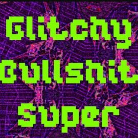 Slime Cinema Glitchy Bullshit Super [WAV] (Premium)
