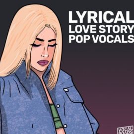 Vocal Roads Lyrical Love Story: Pop Vocals [WAV, MiDi] (Premium)
