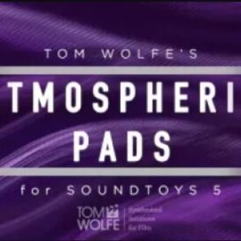 Tom Wolfe’s Atmospheric Pads Soundtoys 5 Effect Rack Presets (Premium)
