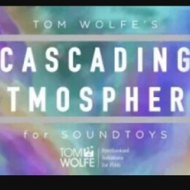 Tom Wolfe’s Cascading Atmospheres Soundtoys 5 Effect Rack Presets (Premium)