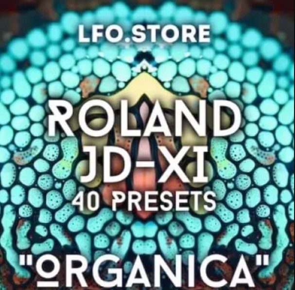LFO Store Roland JD-XI Organica 40 Presets and Sequences