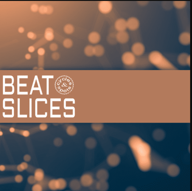 Cycles & Spots Beat Slices