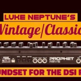 Luke Neptune’s Vintage Classic for Prophet Rev2 (Premium)