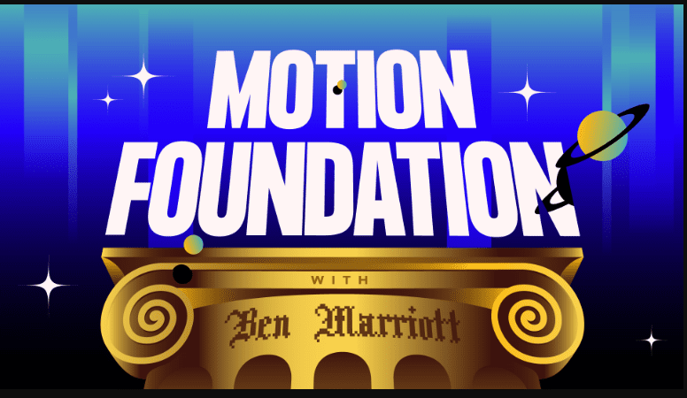 Motion Foundation with Ben Marriott