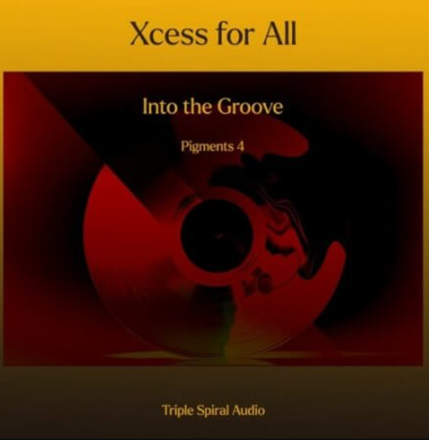 Xcess for All Into The Groove for Pigments 4