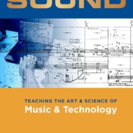 Computational Thinking in Sound: Teaching the Art and Science of Music and Technology (Premium)