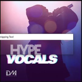 Dm Samples Hype Vocals [MULTiFORMAT] (Premium)