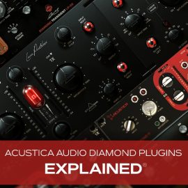 Groove3 Acustica Audio Diamond Plug-ins Explained (Premium)
