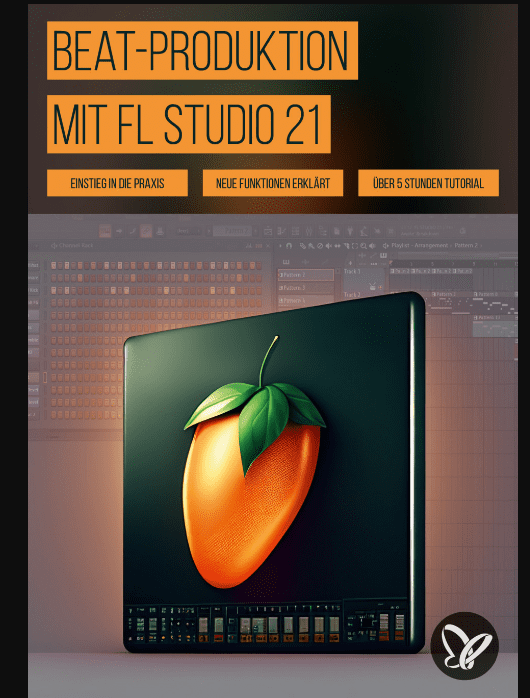 PSD Tutorials Beat-Produktion mit FL Studio 21 German