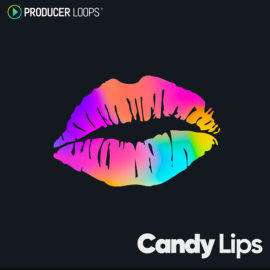 Producer Loops Candy Lips [MULTiFORMAT] (Premium)