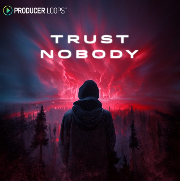 Producer Loops Trust Nobody
