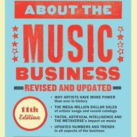All You Need to Know About the Music Business, 11th Edition (Premium)