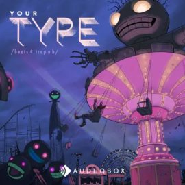 AudeoBox Your Type (Beats) 4: Trap’n B (Premium)
