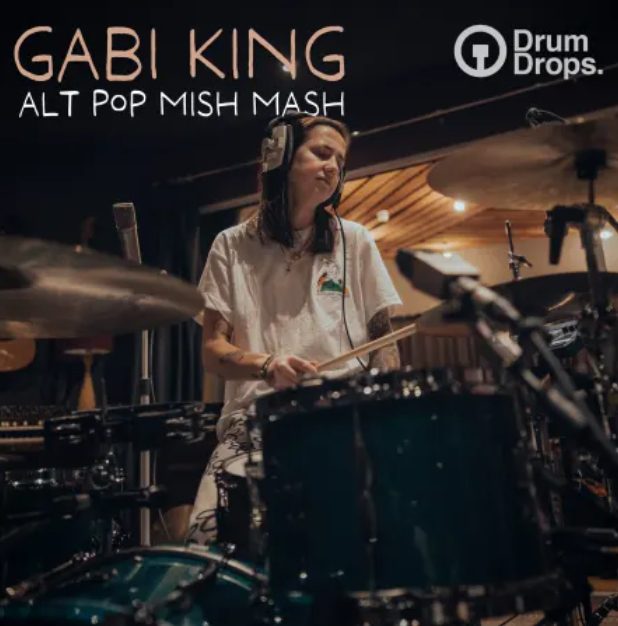 Drumdrops Gabi King Alt Pop Mish Mash