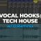 FaderPro Vocal Hooks: Tech House w D.Ramirez (Premium)