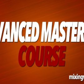 Mixing With Mike Advanced Mastering Course (Premium)