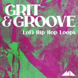 ModeAudio Grit and Groove – LoFi Hip Hop Loops (Premium)