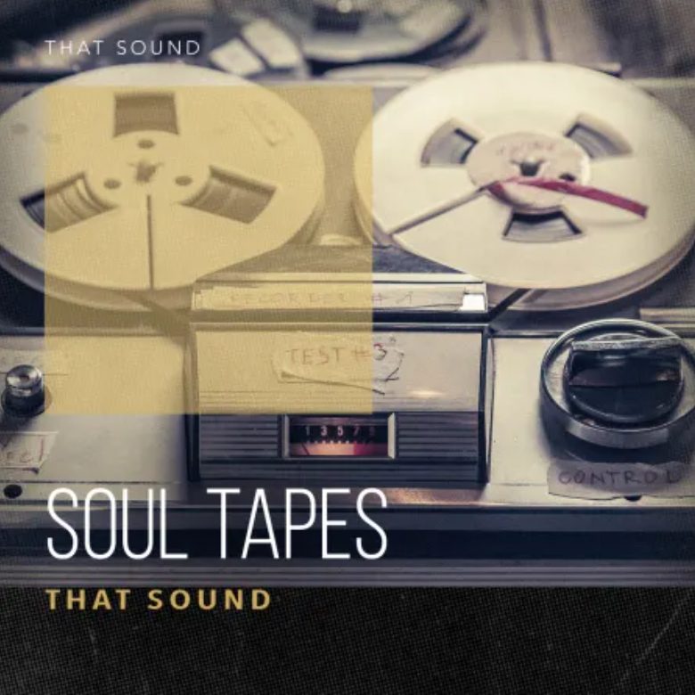 That Sound Soul Tapes