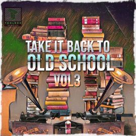 Toolbox Samples Take It Back To The Old School Vol 3 (Premium)