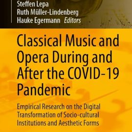 Classical Music and Opera During and After the COVID-19 Pandemic (Premium)