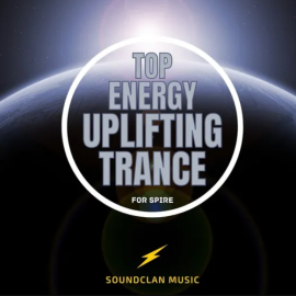 Soundclan Music Top Energy Uplifting Trance for Spire MULTiFORMAT (Premium)