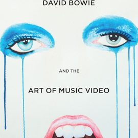 David Bowie and the Art of Music Video (Premium)
