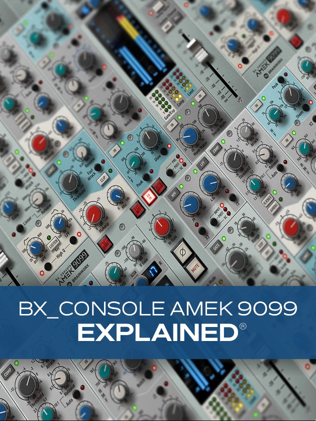 Groove3 bx_console AMEK 9099 Explained®
