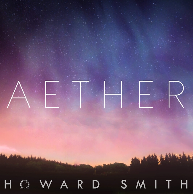 Howard Smith Sounds Aether For Spire