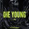 Production Master Die Young Trap (Premium)