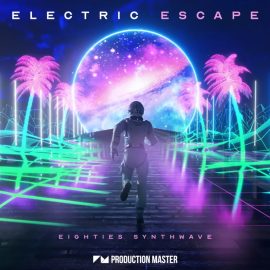 Production Master Electric Escape Eighties Synthwave (Premium)
