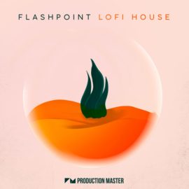 Production Master Flashpoint Lofi House (Premium)