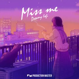 Production Master Miss Me Dreamy Lofi (Premium)