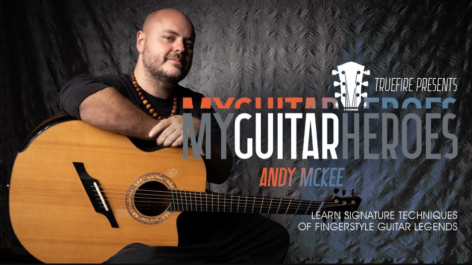 Truefire Andy McKee's Fingerstyle Guitar Heroes
