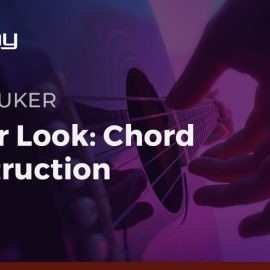 Truefire John Auker’s Closer Look Chord Construction (Premium)