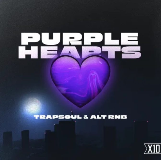 X10 Purple Hearts Trapsoul and RNB