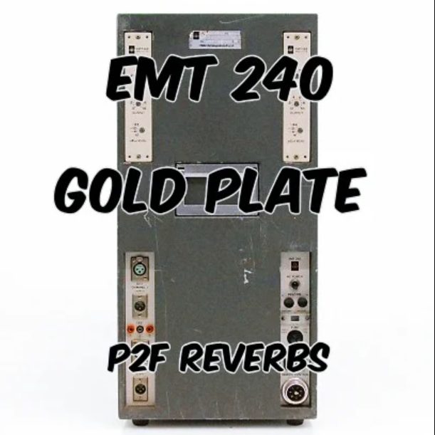 PastToFutureReverbs EMT 240 Gold Plate Reverb!